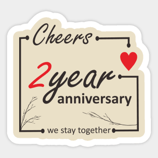 2 year anniversary Sticker